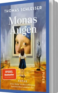Piper Verlag GmbH Nach Ländern|Literatur*Monas Augen - Eine Reise zu den schönsten Kunstwerken unserer Zeit