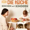 Kinder riva Verlag Für Babys Und Kinder-Montessori-Ideen für die Küche - Kochen mit Kindern