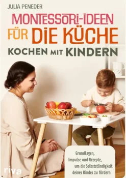 Kinder riva Verlag Für Babys Und Kinder-Montessori-Ideen für die Küche - Kochen mit Kindern