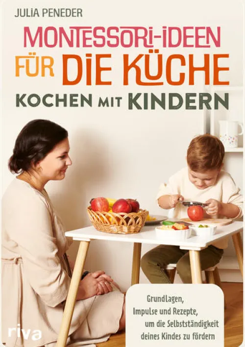 Kinder riva Verlag Für Babys Und Kinder-Montessori-Ideen für die Küche - Kochen mit Kindern