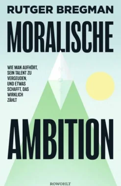 Moralische Ambition*Rowohlt Verlag GmbH New