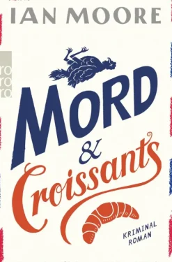 Mord & Croissants*Rowohlt Verlag GmbH Hot
