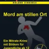 Kinder Edition Z Krimis-Mord am stillen Ort