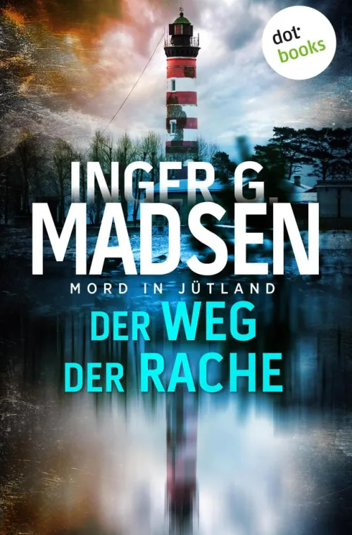 Mord in Jütland: Der Weg der Rache*dotbooks Online