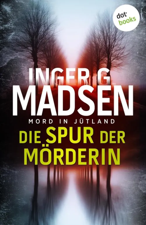 Mord in Jütland: Die Spur der Mörderin*dotbooks Discount