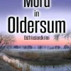 Klarant True Crime*Mord in Oldersum. Ostfrieslandkrimi