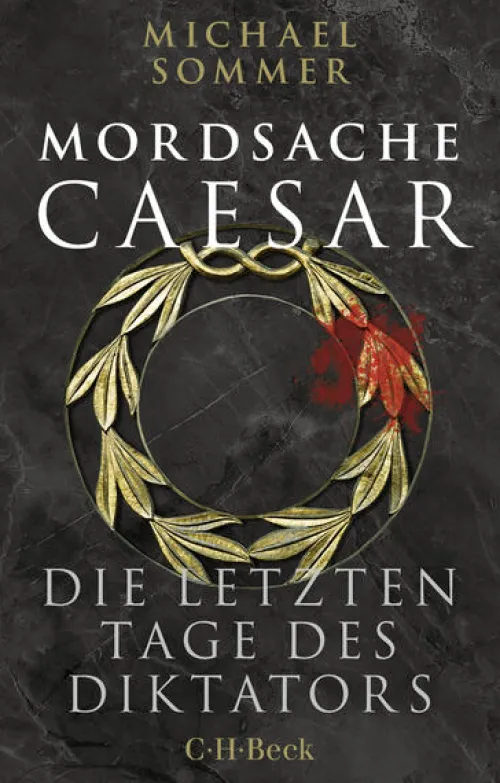 C.H. Beck True Crime*Mordsache Caesar