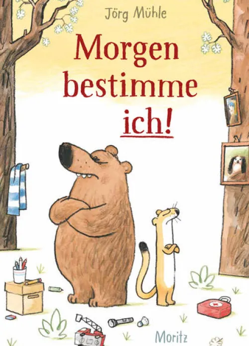 Kinder Moritz Verlag-GmbH 3-6 Jahre-Morgen bestimme ich!