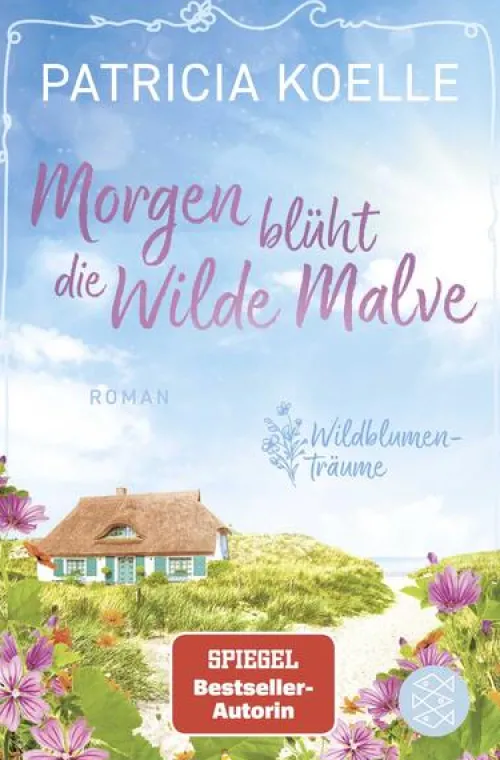 Morgen blüht die Wilde Malve*FISCHER Taschenbuch Hot