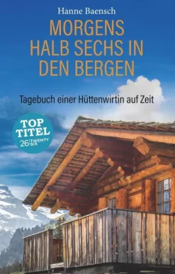 Morgens halb sechs in den Bergen*TWENTYSIX Online
