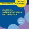 Märchen, Sagen und Fabeln untersuchen - Klasse 5/6 - Deutsch*Bange C. GmbH New