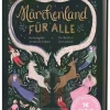 Dorling Kindersley Märchen & Sagen*Märchenland für alle