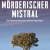 DuMont Buchverlag GmbH Polizeiarbeit & Forensik-Mörderischer Mistral