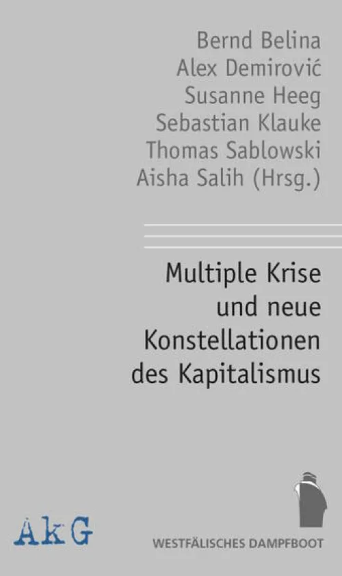 Westfaelisches Dampfboot Soziologie*Multiple Krise und neue Konstellationen des Kapitalismus