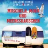 Muscheln, Mord und Meeresrauschen*Audio Media Clearance