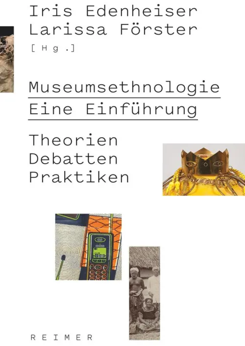 Reimer, Dietrich Ethnologie-Museumsethnologie - Eine Einführung