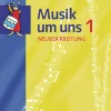Schroedel Verlag GmbH Nach Fächern·Musik*Musik um uns 1. Schulbuch. Neubearbeitung. Berlin, Brandenburg, Bremen, Hessen, Mecklenburg-Vorpommern, Niedersachsen, Sachsen-Anhalt