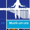 Schroedel Verlag GmbH Nach Fächern·Musik*Musik um uns SII. Schulbuch