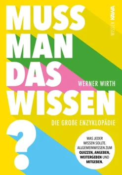 Muss man das wissen? Die große Enzyklopädie*Kampenwand Verlag Discount