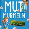 Mutmurmeln für den ersten Schultag*Ars Edition GmbH Online