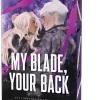 Sourcebooks LLC Romance*My Blade, Your Back