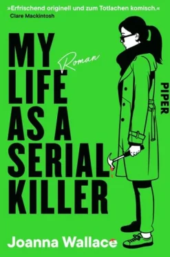 Piper Verlag GmbH Humor-My Life as a Serial Killer