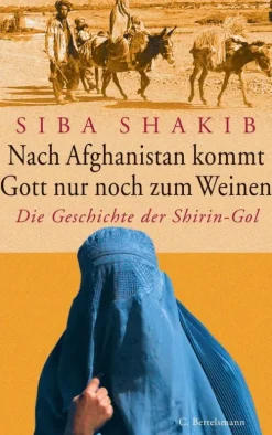 Nach Afghanistan kommt Gott nur noch zum Weinen*Penguin Random House