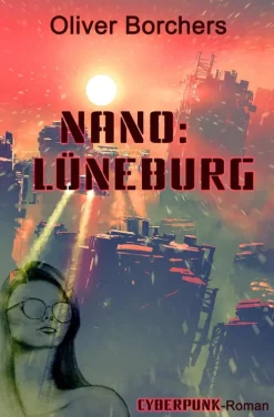 Shadodex-Verlag der Schatten Nahe Zukunft|Apokalypse / Postapokalypse-Nano: Lüneburg