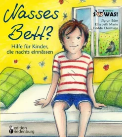 Kinder edition riedenburg e.U. Wissen & Sachbücher-Nasses Bett? Hilfe für Kinder, die nachts einnässen