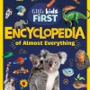 Penguin LLC US Kinderbücher*National Geographic Little Kids First Encyclopedia of Almost Everything