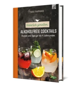 Natürlich genießen: Alkoholfreie Cocktails*Brunnen-Verlag GmbH Best