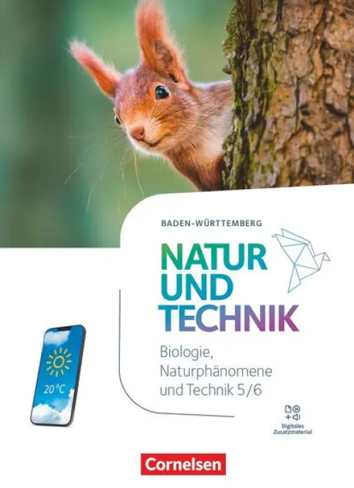 Natur und Technik - Naturwissenschaften 5./6. Schuljahr. Baden-Württemberg - Biologie, Naturphänomene und Technik - Schulbuch*Cornelsen Verlag GmbH Outlet
