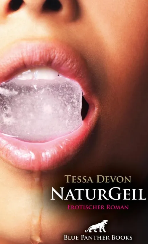 Blue Panther Books Erotische Romane-NaturGeil | Erotischer Roman