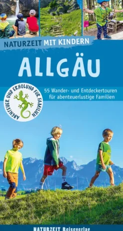 Naturzeit Reiseverlag Wandern|Camping-Naturzeit mit Kindern: Allgäu