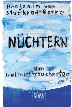Nüchtern am Weltnichtrauchertag*Kiepenheuer & Witsch GmbH Online
