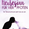 Neubeginn Für Vier Pfoten*tredition Clearance