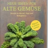 Neue Ideen für alte Gemüse*Landwirtschaftsverlag Hot