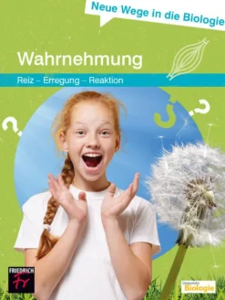 Neue Wege in die Biologie: Wahrnehmung*Kallmeyer'sche Verlags- Online