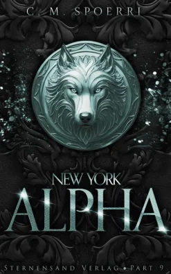 Sternensand Verlag Dark Romance*New York Alpha (Part 9)