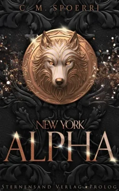 Sternensand Verlag Dark Romance|Vampirromane-New York Alpha (Prolog)