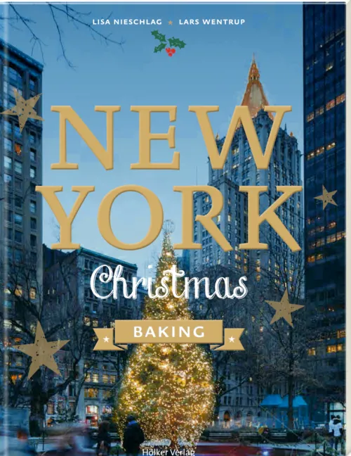 Hoelker Verlag Weihnachten Kochen & Backen-New York Christmas Baking