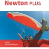 Oldenbourg Schulbuchverl. Nach Schulform·Realschule|Nach Fächern·Physik-Newton plus - Realschule Bayern - 9. Jahrgangsstufe - Wahlpflichtfächergruppe II-III. Schülerbuch