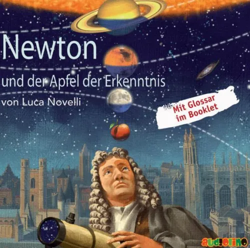 audiolino Kinder- & Jugendbücher·Wissen & Sachbücher*Newton und der Apfel der Erkenntnis