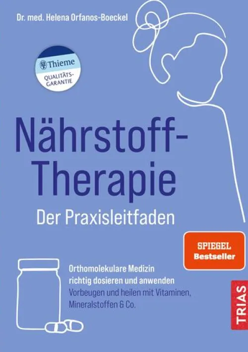 Trias Ratgeber|Ratgeber*Nährstoff-Therapie - Der Praxisleitfaden