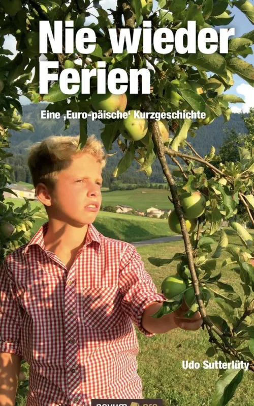 novum pro Verlag Politik*Nie wieder Ferien - Eine 'Euro-päische' Kurzgeschichte