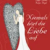Niemals hört die Liebe auf*Francke-Buch Best