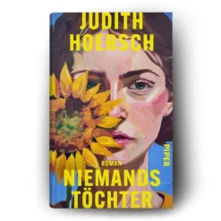 Piper Verlag GmbH Literatur|Familiensagas*Niemands Töchter