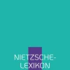 Nietzsche-Lexikon*Frölich & Kaufmann