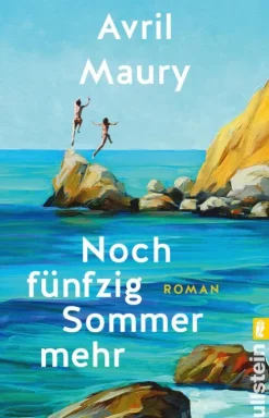 Ullstein Ebooks Fernweh-Romane*Noch fünfzig Sommer mehr