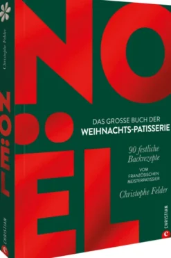 Noël: Das große Buch der Weihnachts-Patisserie*Christian Verlag GmbH Best